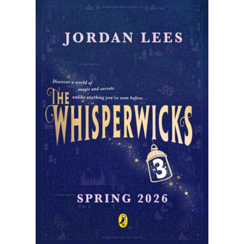 Penguin Random House Children's UK Whisperwicks: The Vanished Key (inbunden, eng)