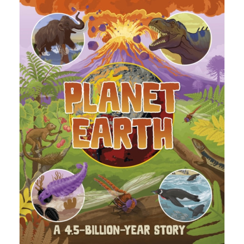 Dorling Kindersley Ltd Planet Earth: A 4.5 Billion Year Story (inbunden, eng)