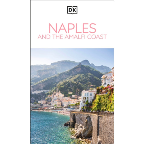 Dorling Kindersley Ltd DK Naples and the Amalfi Coast (häftad, eng)