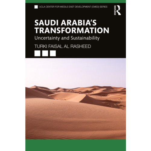 Taylor & francis ltd Saudi Arabia's Transformation (häftad, eng)