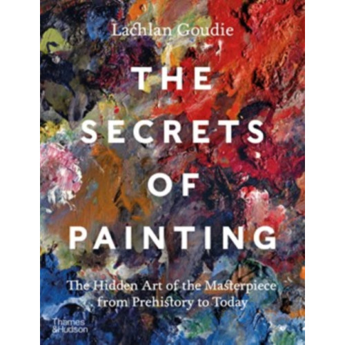 Thames & Hudson Ltd The Secrets of Painting (inbunden, eng)
