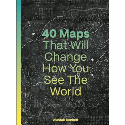 Quarto Publishing Plc 40 Maps That Will Change How You See the World (häftad, eng)