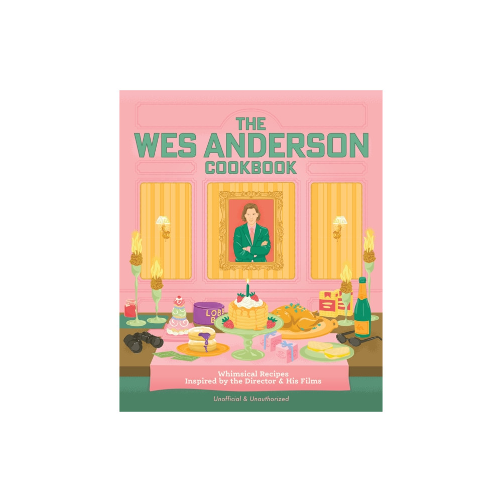 Produktbild för The Wes Anderson Cookbook (inbunden, eng)