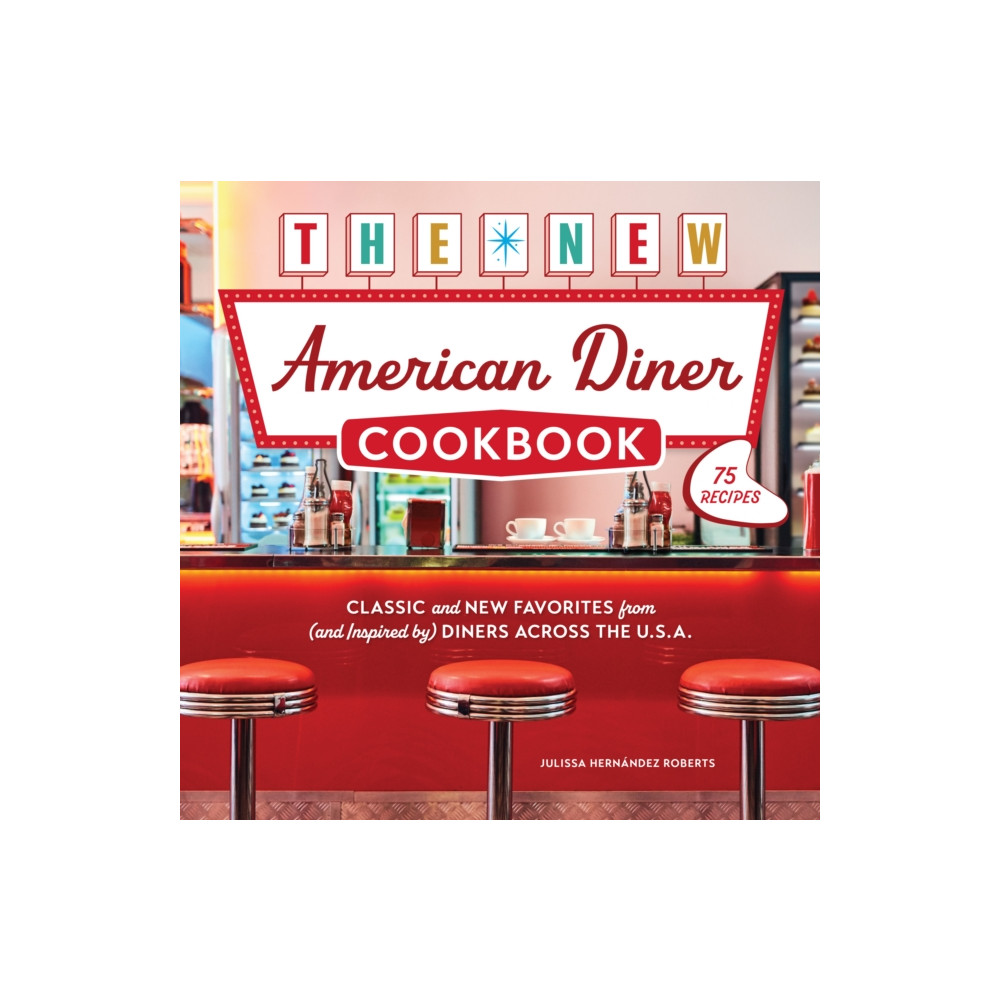 Produktbild för The New American Diner Cookbook (inbunden, eng)