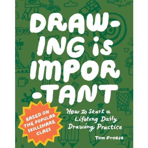 Quarto Publishing Group USA Inc Drawing Is Important (häftad, eng)
