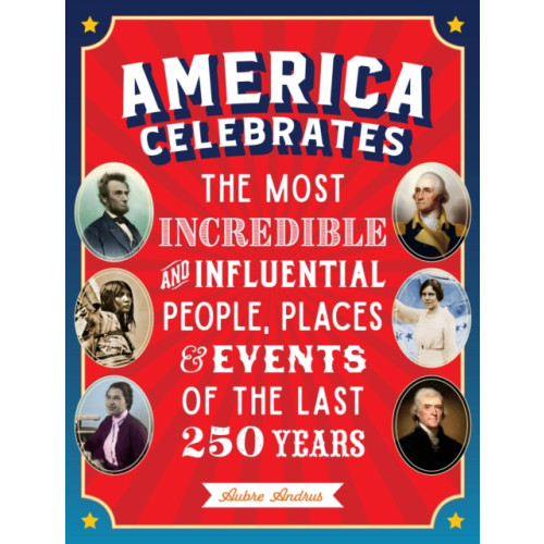 Quarto Publishing Group USA Inc America Celebrates (inbunden, eng)