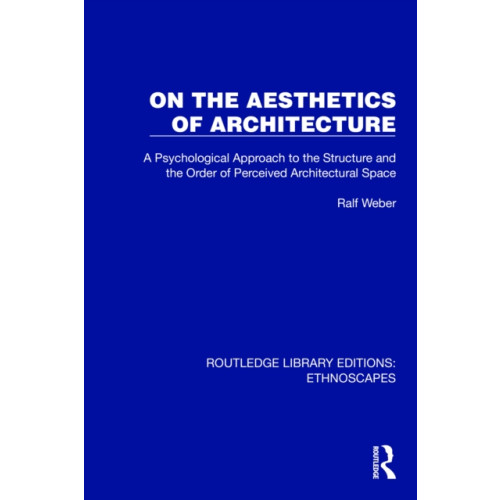 Taylor & francis ltd On the Aesthetics of Architecture (häftad, eng)