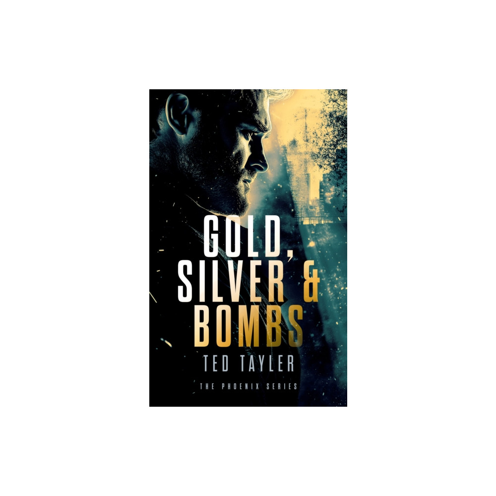 Produktbild för Gold, Silver and Bombs (häftad, eng)