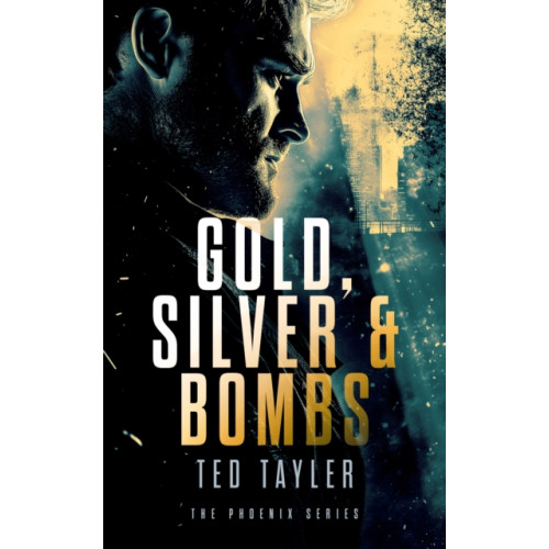 Vinci Books Gold, Silver and Bombs (häftad, eng)
