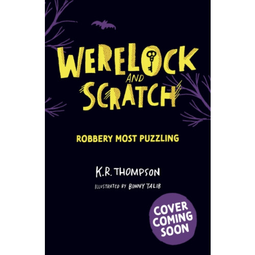 Hachette Children's Group Werelock and Scratch: Robbery Most Puzzling (häftad, eng)