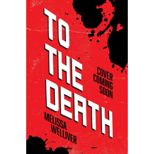Hachette Children's Group To the Death (häftad, eng)