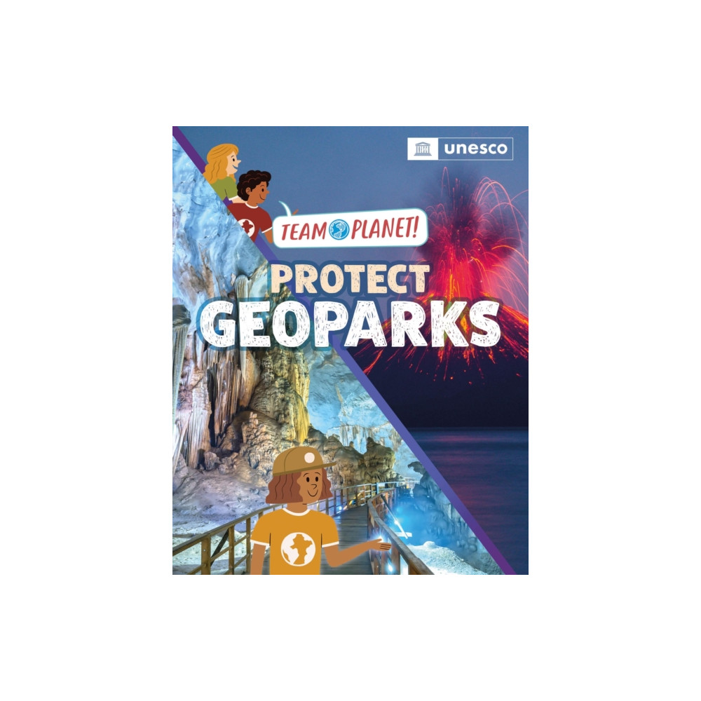 Produktbild för Team Planet!: Protect Geoparks (häftad, eng)