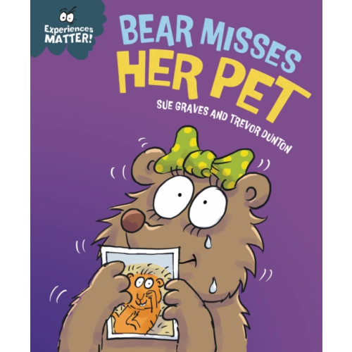 Hachette Children's Group Experiences Matter: Bear Misses Her Pet (häftad, eng)