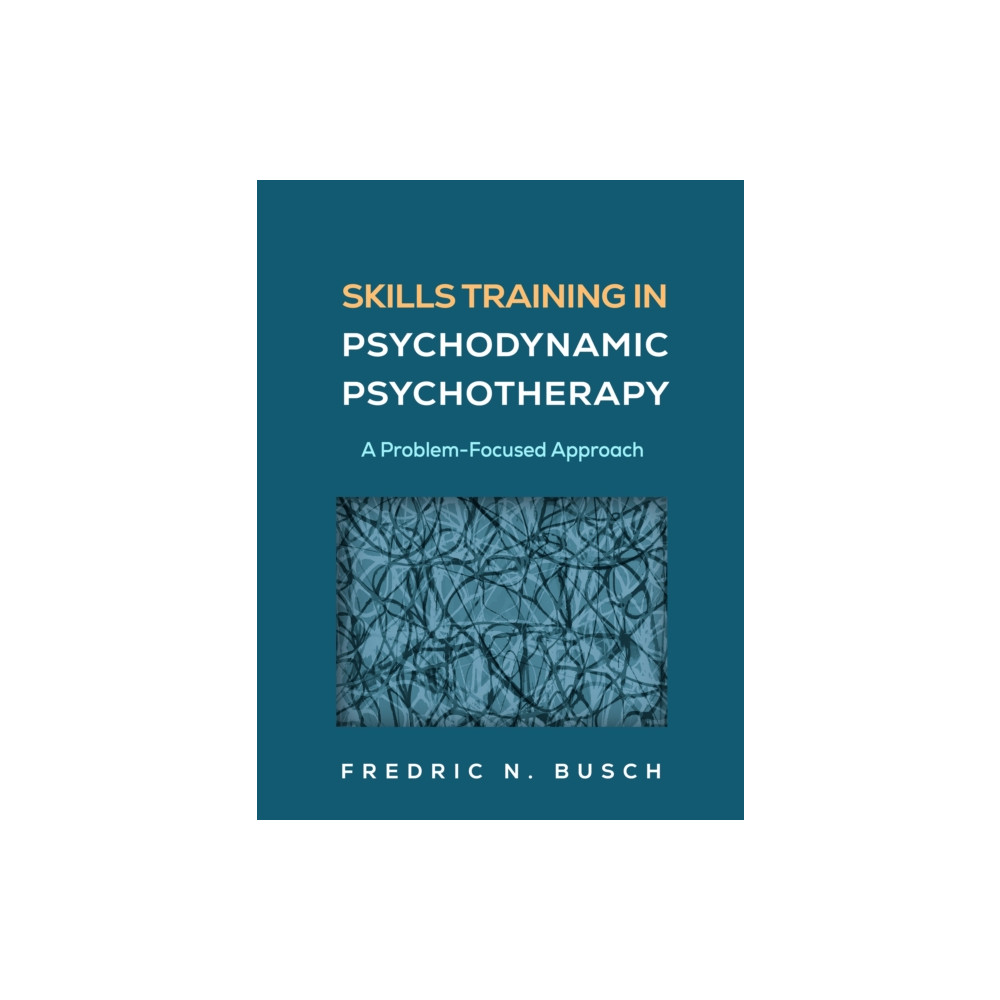 Produktbild för Skills Training in Psychodynamic Psychotherapy (häftad, eng)