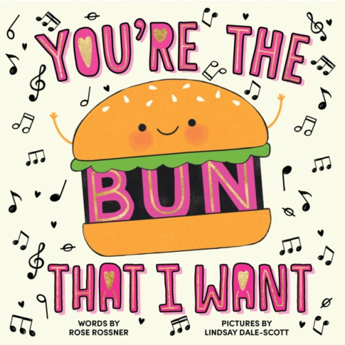 Sourcebooks, Inc You're the Bun That I Want (inbunden, eng)