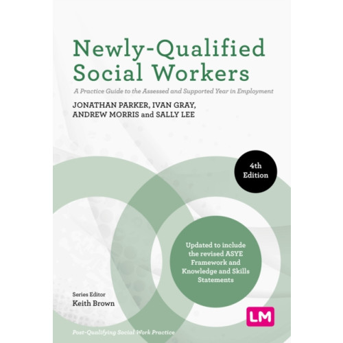 Sage Publications Ltd Newly-Qualified Social Workers (häftad, eng)