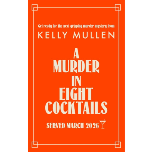 Cornerstone A Murder in Eight Cocktails (inbunden, eng)