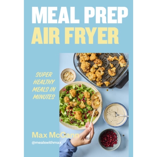 Ebury Publishing Meal Prep Air Fryer (inbunden, eng)