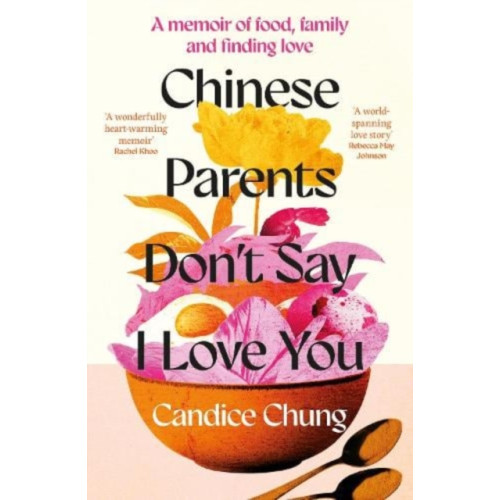 Elliott & Thompson Limited Chinese Parents Don't Say I Love You (häftad, eng)
