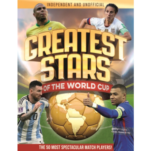 Hachette Children's Group Greatest Stars of The World Cup (häftad, eng)