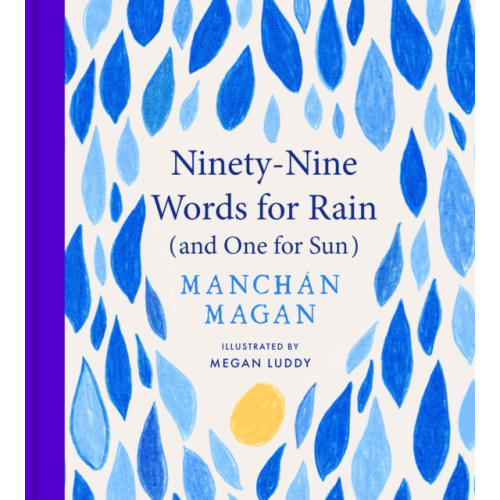 Gill Ninety-Nine Words for Rain (and One for Sun) (inbunden, eng)