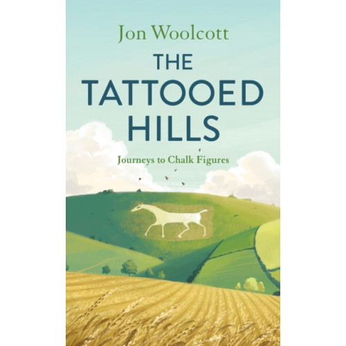 Quarto Publishing Plc The Tattooed Hills (inbunden, eng)