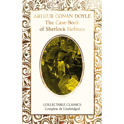 Flame Tree Publishing The Case-Book of Sherlock Holmes (inbunden, eng)