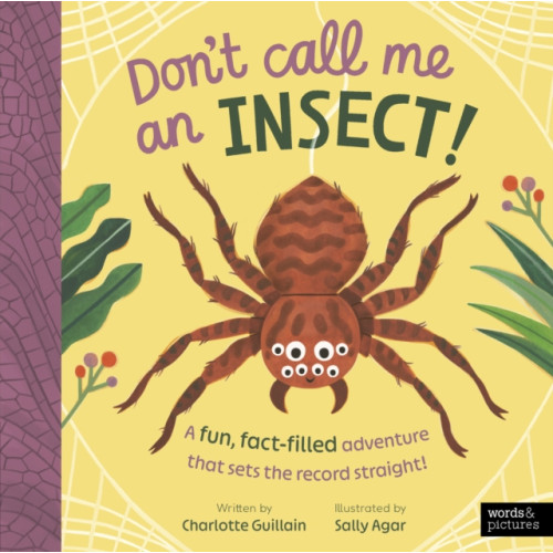 Quarto Publishing Plc Don't Call Me an Insect! (häftad, eng)
