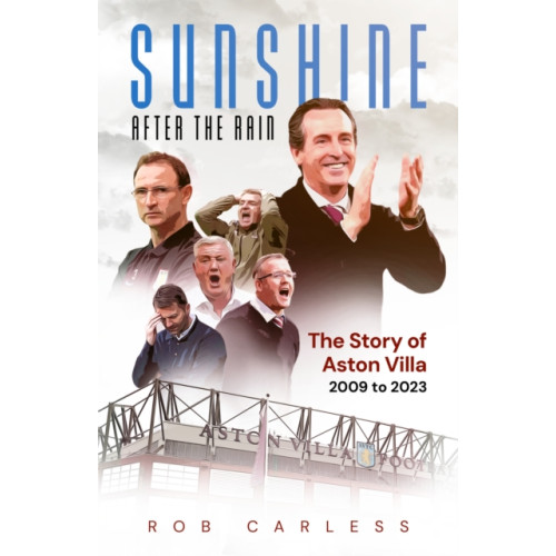 Pitch Publishing Ltd Sunshine After the Rain (inbunden, eng)