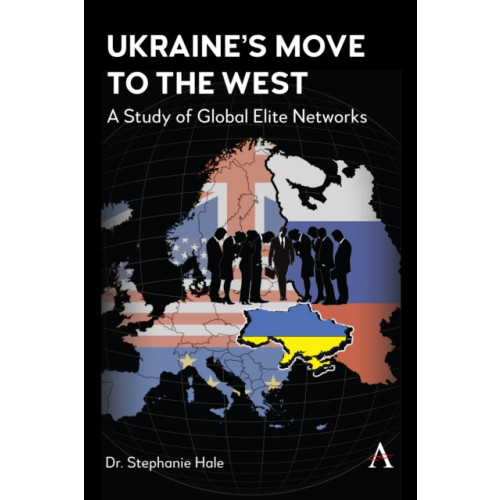 Anthem press Ukraine’s Move to the West (inbunden, eng)