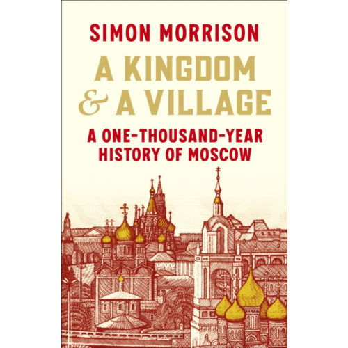 Vintage Publishing A Kingdom and a Village (inbunden, eng)
