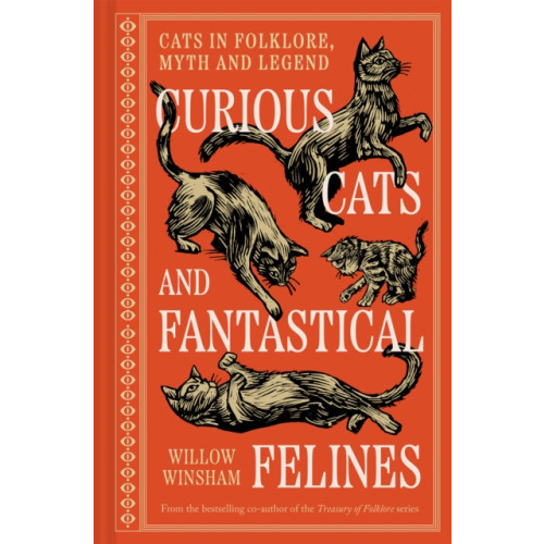 Batsford Curious Cats and Fantastical Felines (inbunden, eng)