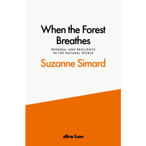 Penguin books ltd When the Forest Breathes (inbunden, eng)