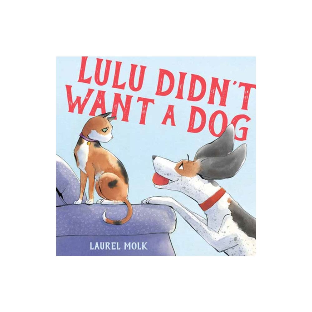 Produktbild för Lulu Didn't Want a Dog (inbunden, eng)