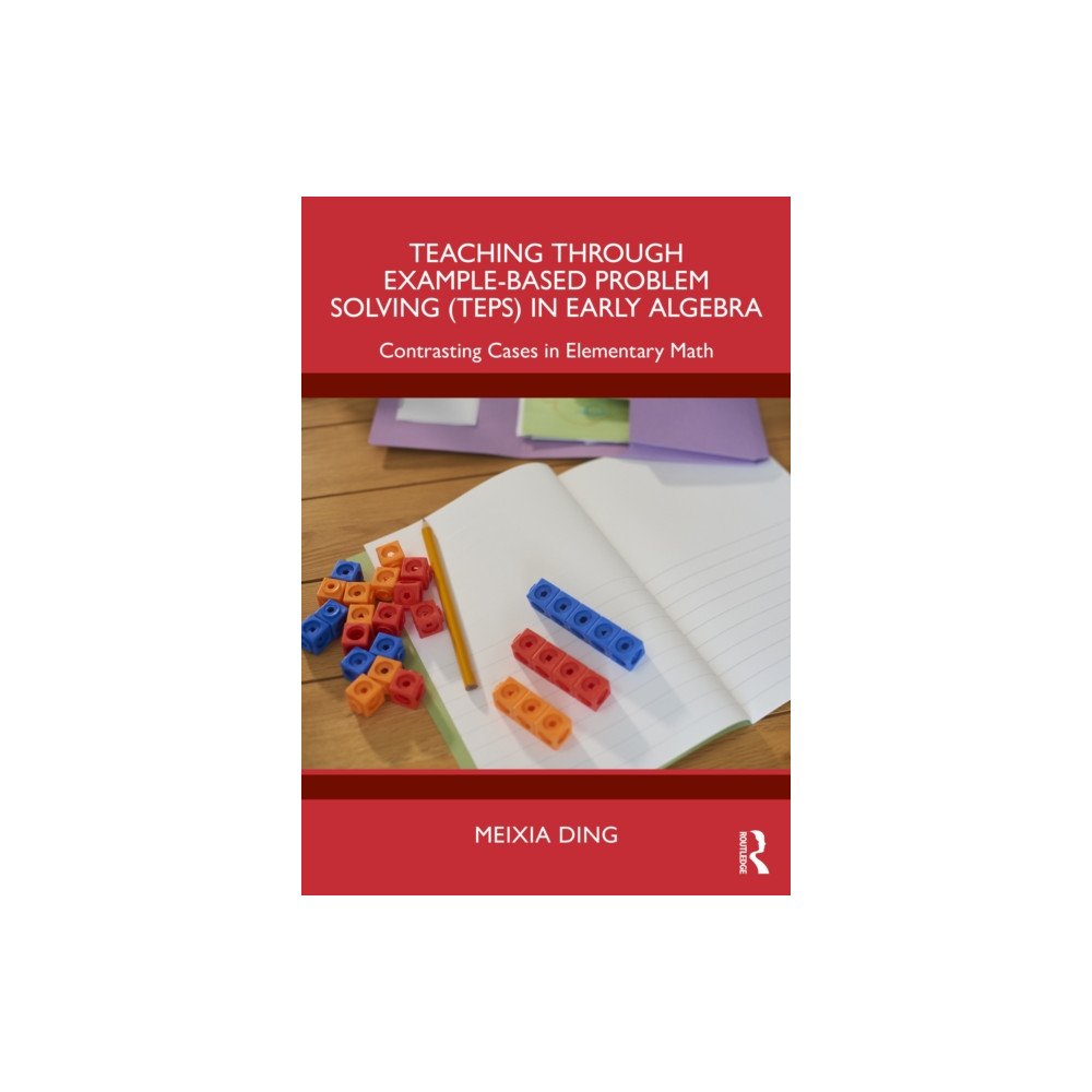 Produktbild för Teaching Through Example-Based Problem Solving (TEPS) in Early Algebra (häftad, eng)