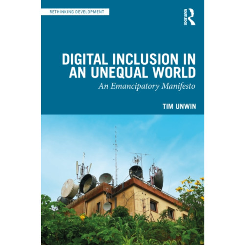 Taylor & francis ltd Digital Inclusion in an Unequal World (häftad, eng)