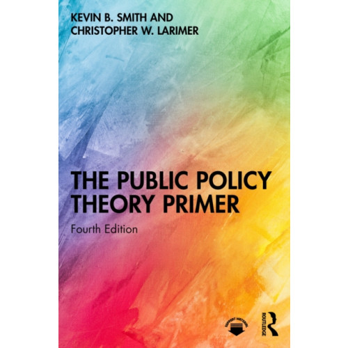Taylor & francis ltd The Public Policy Theory Primer (häftad, eng)