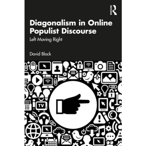 Taylor & francis ltd Diagonalism in Online Populist Discourse (häftad, eng)