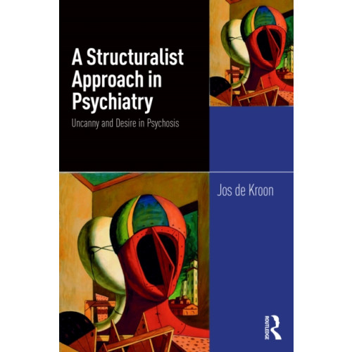 Taylor & francis ltd A Structuralist Approach in Psychiatry (häftad, eng)