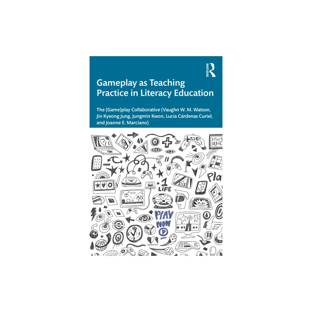 Produktbild för Gameplay as Teaching Practice in Literacy Education (häftad, eng)
