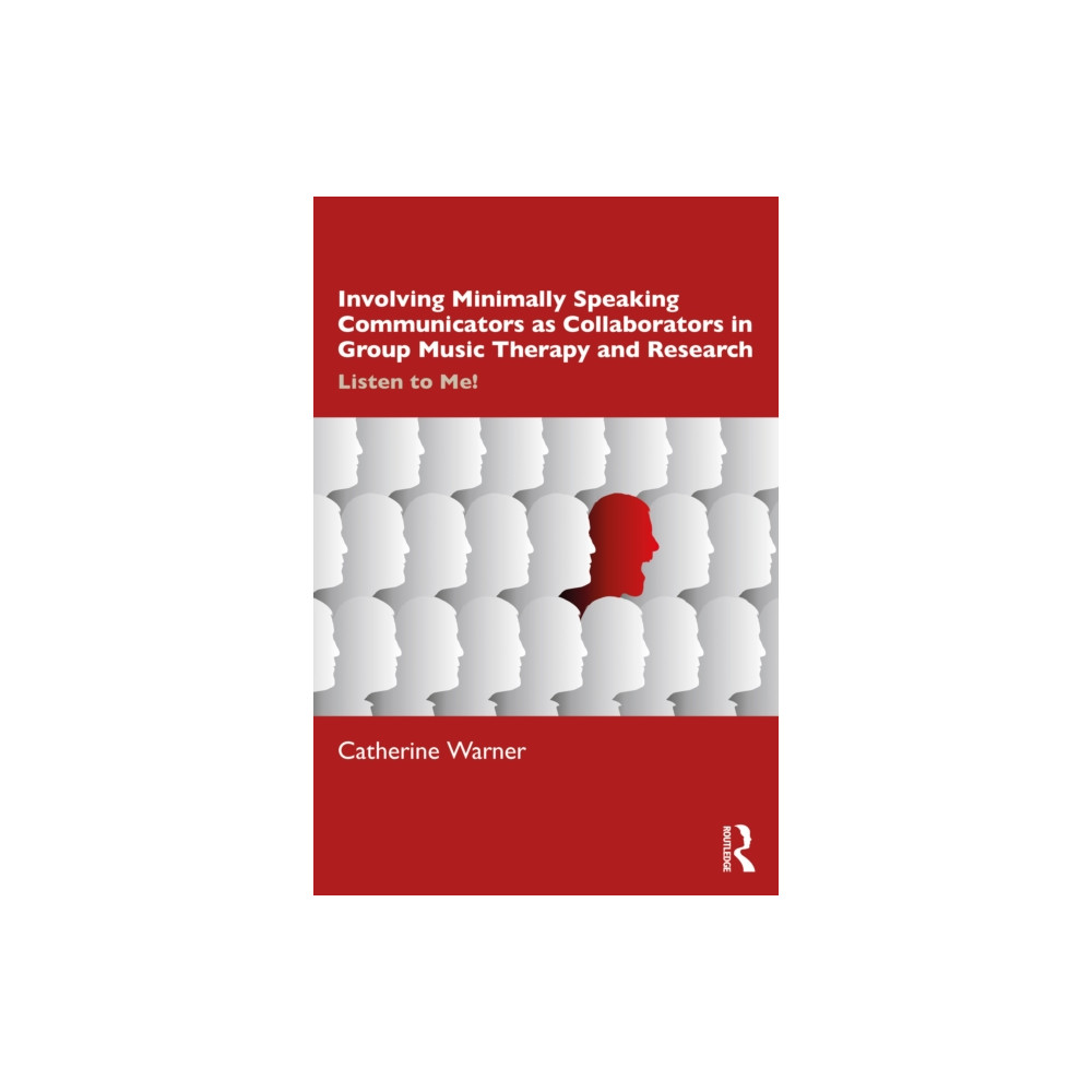 Produktbild för Involving Minimally Speaking Communicators as Collaborators in Group Music Therapy and Research (häftad, eng)