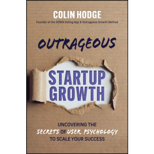 John Wiley & Sons Inc Outrageous Startup Growth (inbunden, eng)