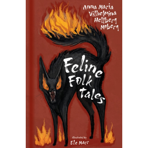 The History Press Ltd Feline Folk Tales (inbunden, eng)