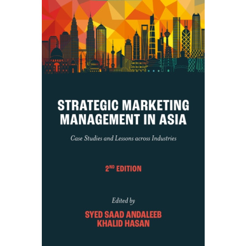 Emerald Publishing Limited Strategic Marketing Management in Asia (inbunden, eng)