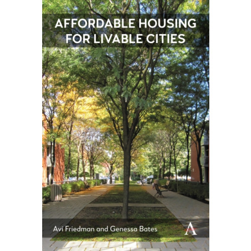 Anthem press Affordable Housing for Livable Cities (inbunden, eng)