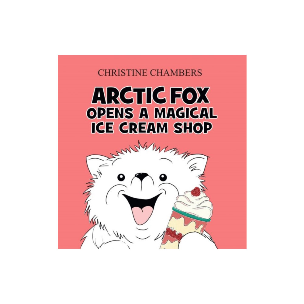Produktbild för Arctic Fox Opens A Magical Ice Cream Shop (häftad, eng)