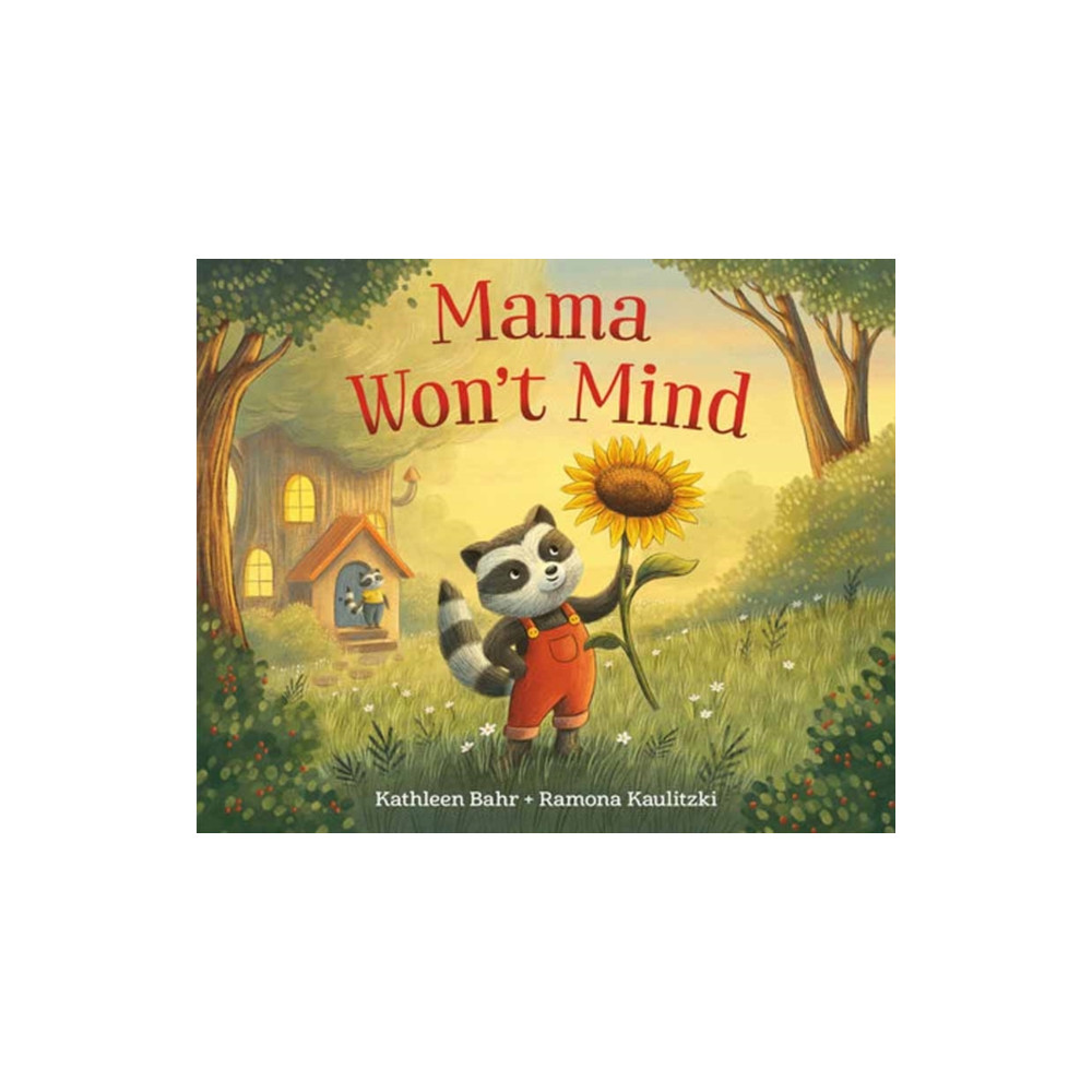 Produktbild för Mama Won't Mind (inbunden, eng)