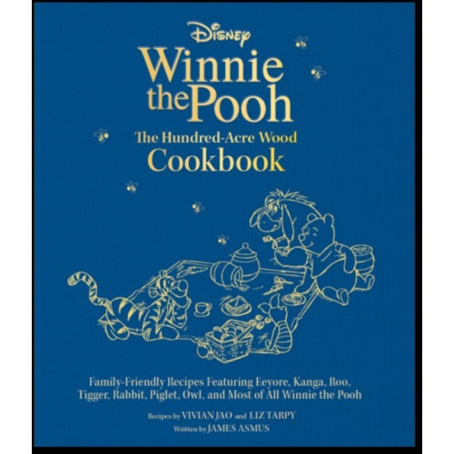 Insight Editions Disney: Winnie the Pooh's Hundred-Acre-Wood Cookbook [UK EDITION] (inbunden, eng)
