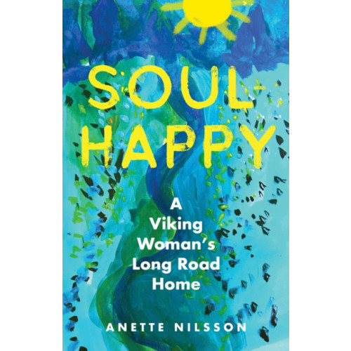 She Writes Press Soul-Happy (häftad, eng)