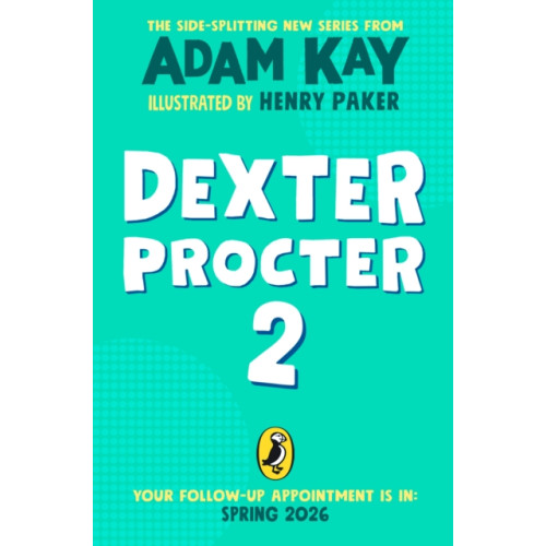 Penguin Random House Children's UK Dexter Procter and the Case of the Disappearing Doctor (inbunden, eng)